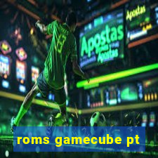 roms gamecube pt-br